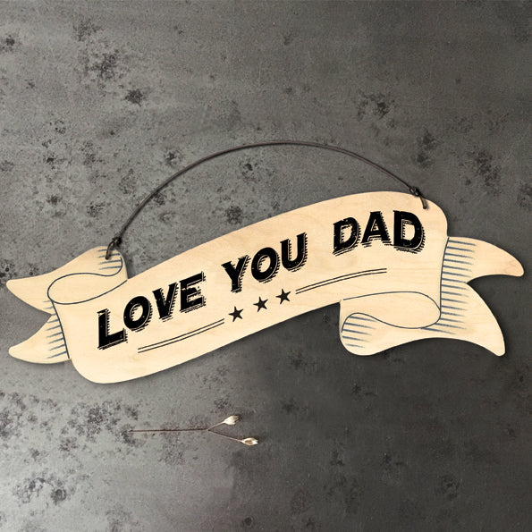 'Love You Dad' Wooden Sign
