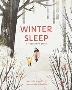 Winter Sleep: A Hibernation Story - PB