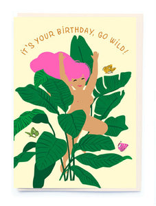 Go Wild Its Your Birthday! Card