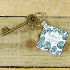'The World Is Your Oyster' Keyring